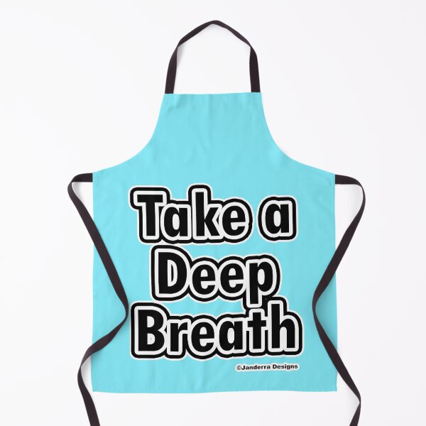 Item preview, Light Blue Take a deep breath designed and sold by JanderraDesigns.