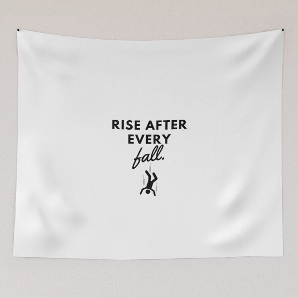 Item preview, Rise after every fall. designed and sold by Bananobanini.