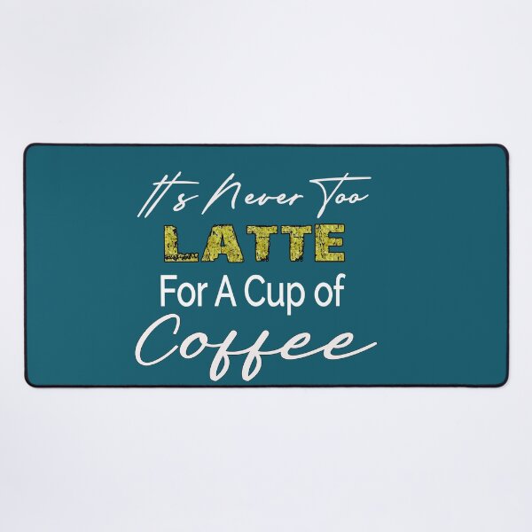 Item preview,  Coffee Pun Latte Novelty Sarcastic Caffeine Graphic  designed and sold by Upraised.