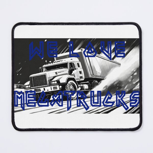 Item preview, We love Megatrucks designed and sold by BADESIGNZZ.
