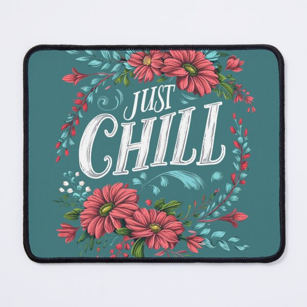 Item preview, Just Chill designed and sold by Sketch-Shack.
