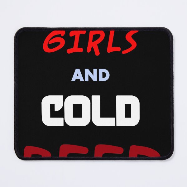 Item preview, A like hot girls and cold beer designed and sold by ciapus4.