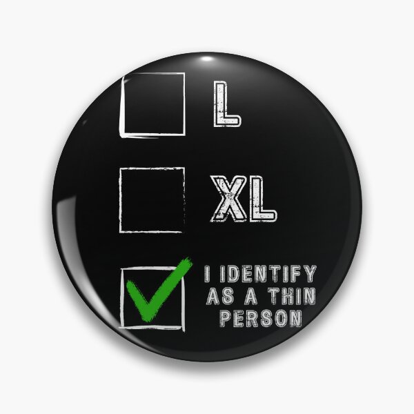 Item preview, L, XL, I identify as a thin person designed and sold by Cerulean-Shop.