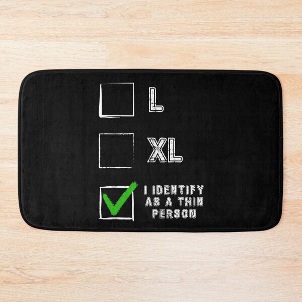 Item preview, L, XL, I identify as a thin person designed and sold by Cerulean-Shop.
