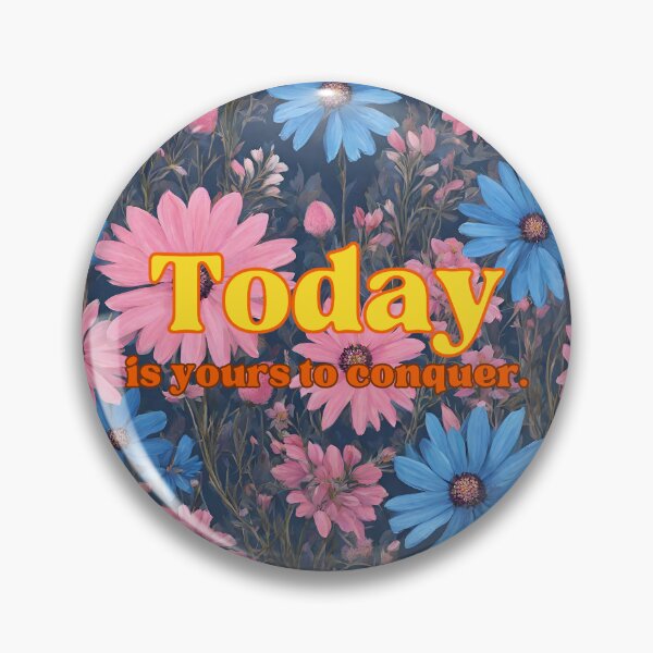 Item preview, Today is Yours to Conquer designed and sold by myfandombrain.