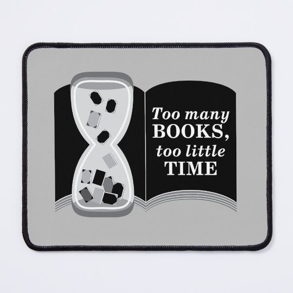 Item preview, Too many books, too little time designed and sold by NuranCawthorne.