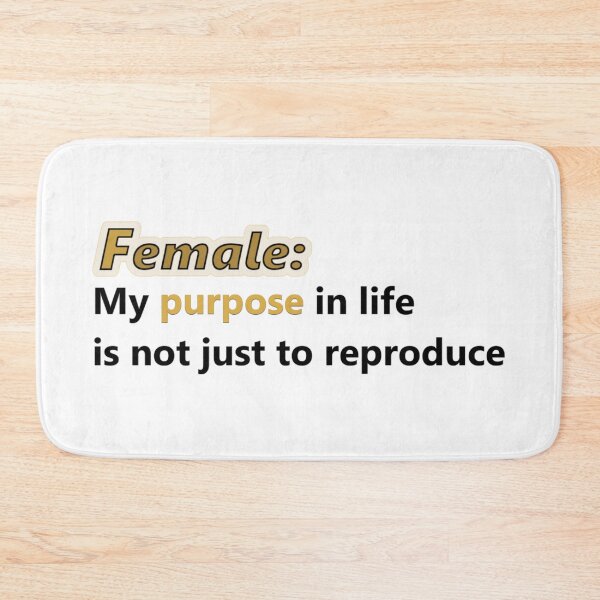 Item preview, Female: My purpose in life is not just to reproduce (gold) designed and sold by UnlockKnowledge.