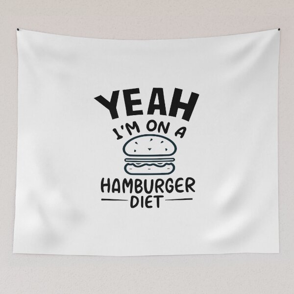 Item preview, Yeah I`m On A Hamburger Diet designed and sold by Verycutethings.
