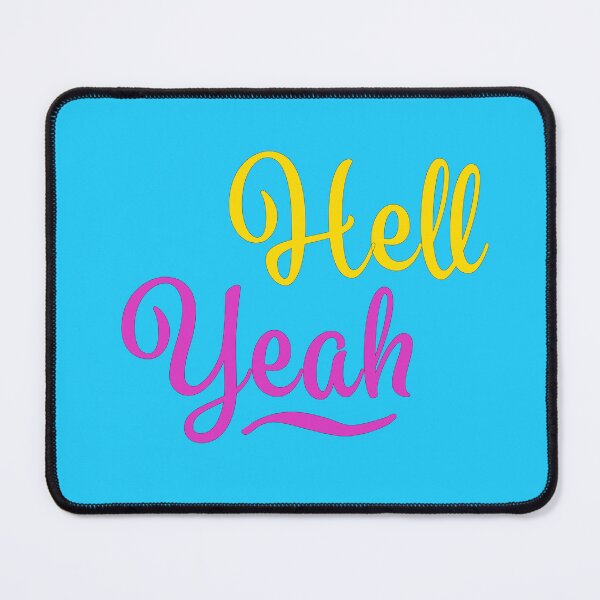 Item preview, Hell Yeah designed and sold by margotb70.