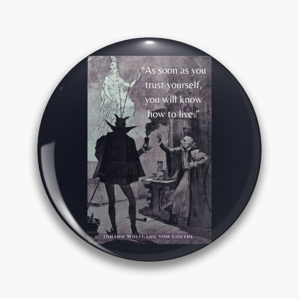 Item preview, Johann Wolfgang von Goethe quote: 'As soon as you trust yourself, you will know how to live.' designed and sold by artbleed.