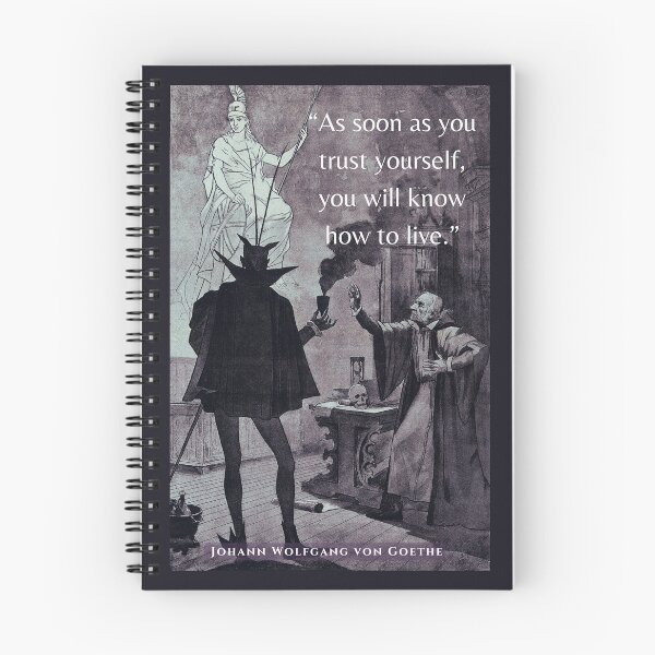 Item preview, Johann Wolfgang von Goethe quote: 'As soon as you trust yourself, you will know how to live.' designed and sold by artbleed.