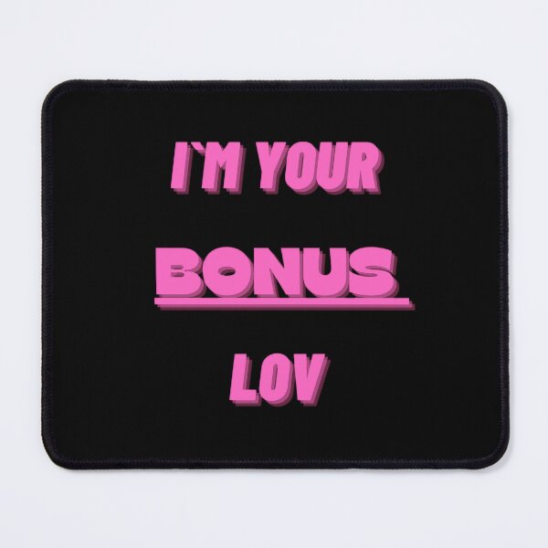 Item preview, I`m your bonus lov designed and sold by patryklondon.
