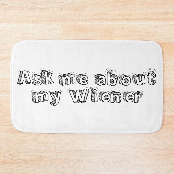 Item preview, Ask me about my Wiener designed and sold by money33fuller.