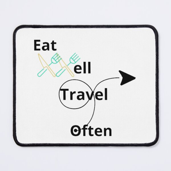 Item preview, Eat Well Travel Often designed and sold by OS-Afolky.