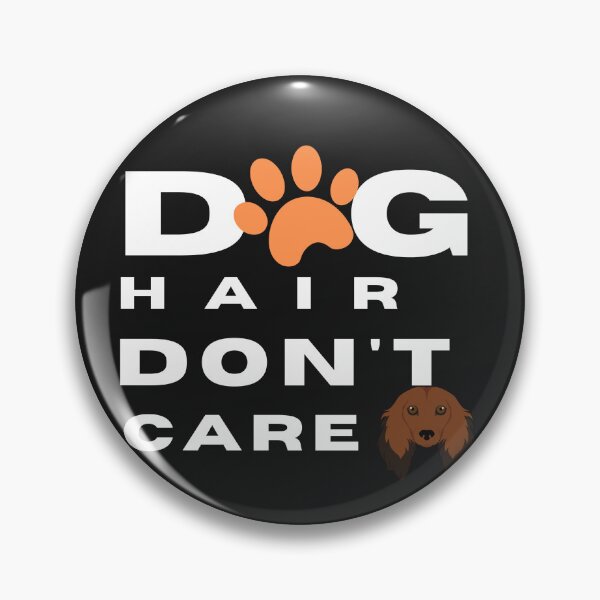 Item preview,  Dog Hair Don't Care - Black Classic T-Shirt designed and sold by scofield97.