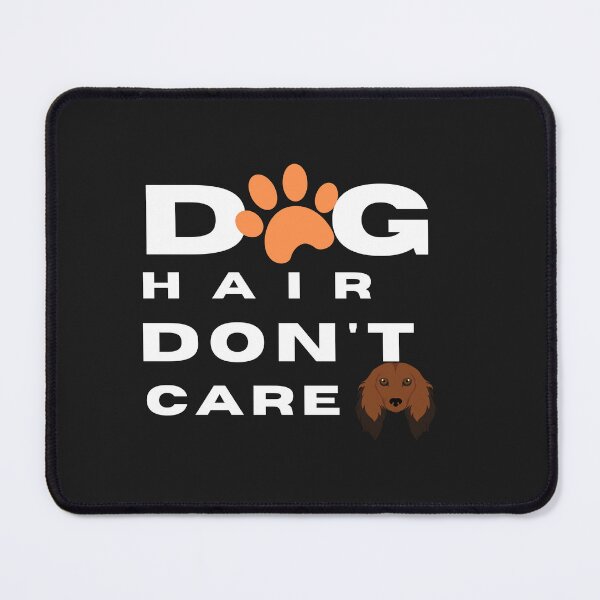 Item preview, Dog Hair Don't Care - Black Classic T-Shirt designed and sold by scofield97.