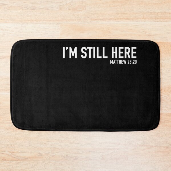 Item preview, CHRISTIAN - I'm still here designed and sold by SlappyWares.