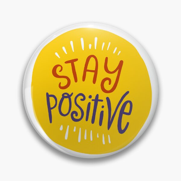 Item preview, Stay Positive  designed and sold by Wilcox PhotoArt.