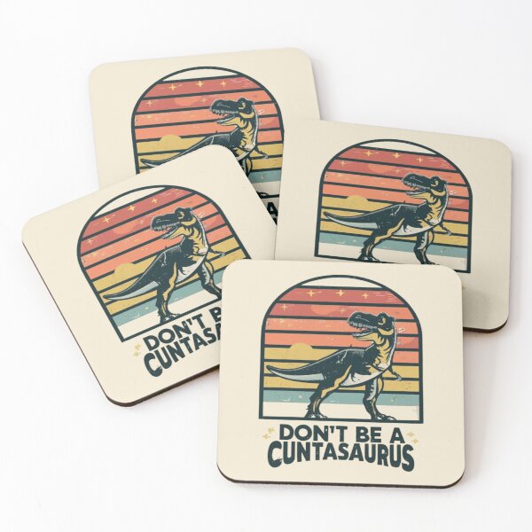 Item preview, Don't Be A Cuntasaurus designed and sold by UrbanGraphixs.