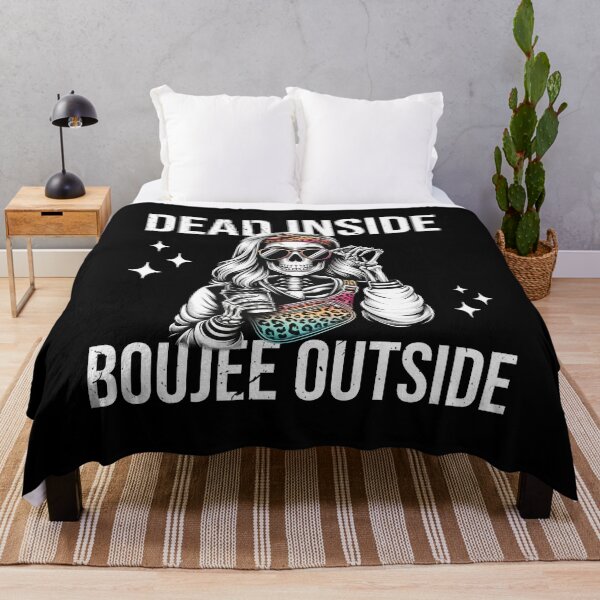 Item preview, Dead Inside Boujee Outside designed and sold by silverhexagon.