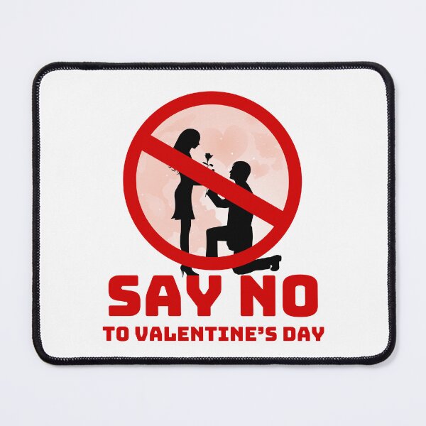 Item preview, Say No To Valentine's Day  designed and sold by soapblossom.