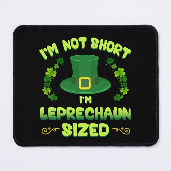 Item preview, I'm not short I'm Leprechaun sized Irish Leprechaun St Patrick's day designed and sold by Be Cool (5.0) ⭐⭐⭐⭐⭐.