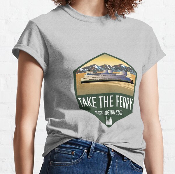 Take the Ferry Classic T-Shirt