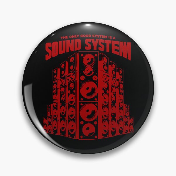 Item preview, The Only Good System Is A Sound System designed and sold by ocorvo.
