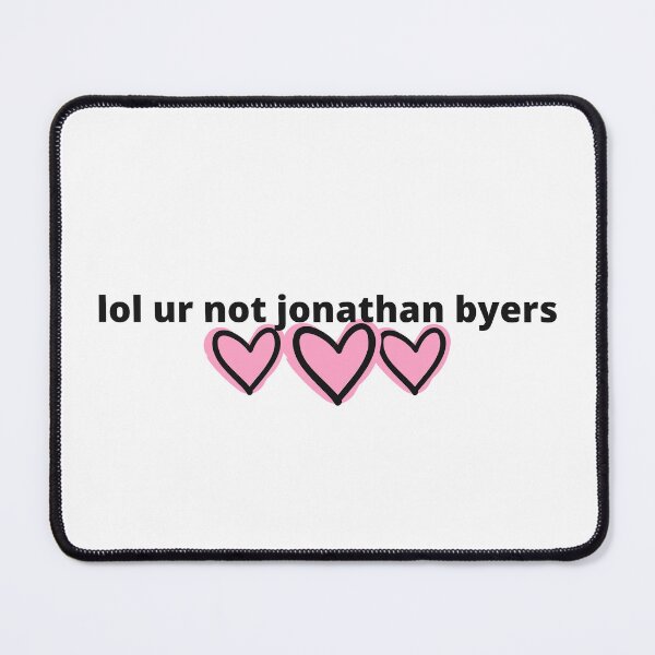 Item preview, Stranger Things - lol ur not jonathan byers designed and sold by humnoo.
