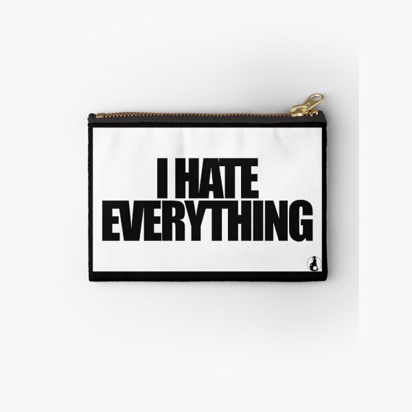 Item preview, I HATE EVERYTHING designed and sold by MobsProject.