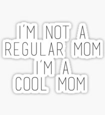 Pegatina No soy una mamá regular, soy una mamá genial