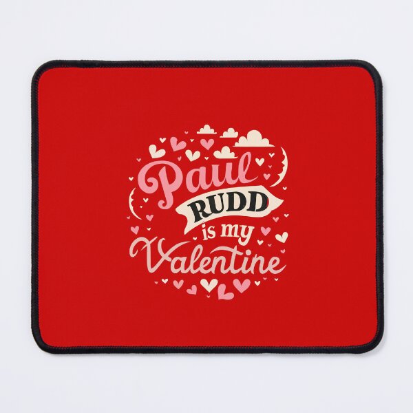 Item preview, Paul Rudd Is My Valentine designed and sold by Itsheartshop.