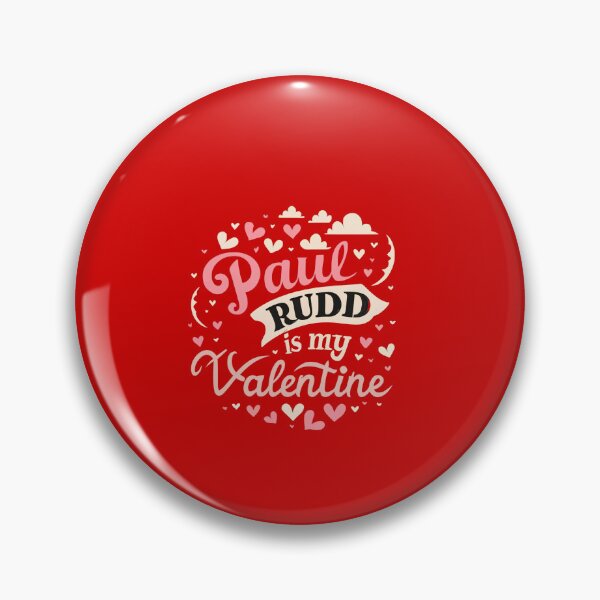 Item preview, Paul Rudd Is My Valentine designed and sold by Itsheartshop.