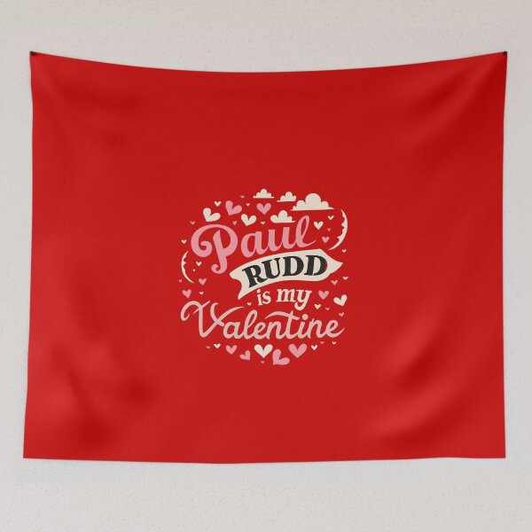 Item preview, Paul Rudd Is My Valentine designed and sold by Itsheartshop.