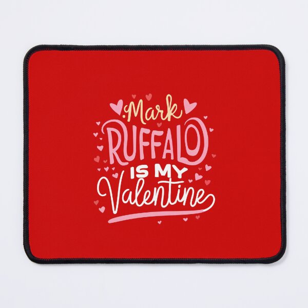 Item preview, Mark Ruffalo Is My Valentine designed and sold by Itsheartshop.