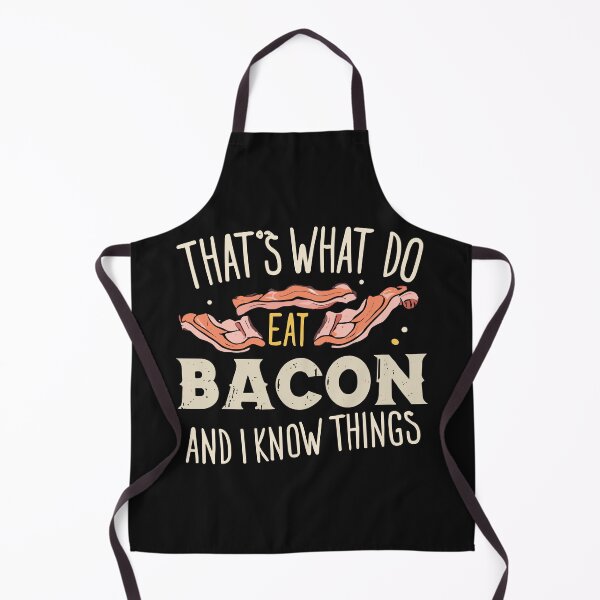 Item preview, That's What I Do I Eat Bacon And I Know Things Shirt Gift designed and sold by MizoX7.