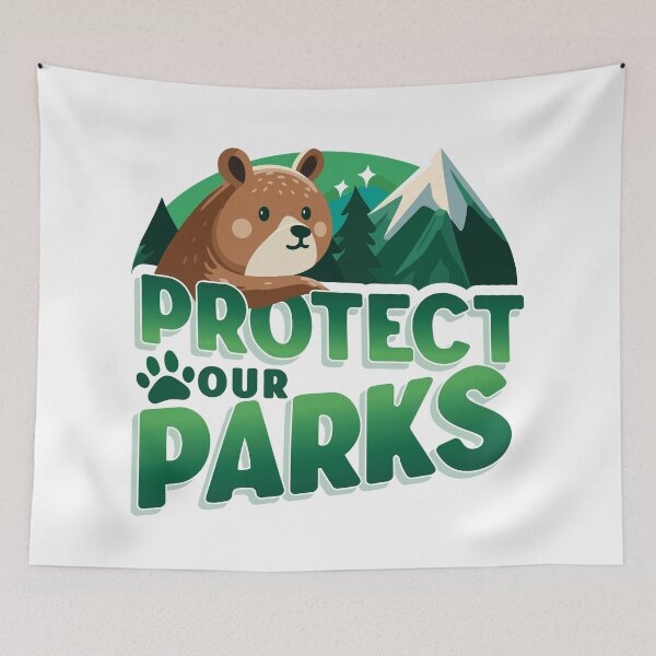 Item preview, Protect Our Parks designed and sold by TeaTimeTales.