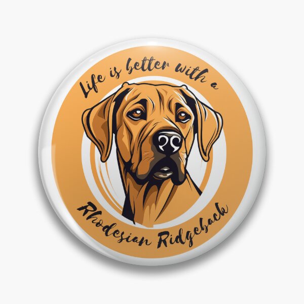 Item preview, Life is better with a Rhodesian ridgeback designed and sold by anetazakova.