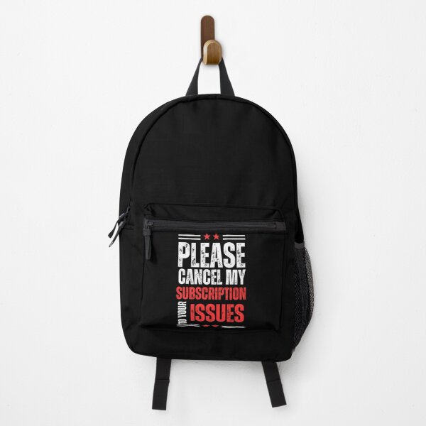 Item preview, Please Cancel My Subscription To Your Issues funny quotes designed and sold by CHAMSSTORE.