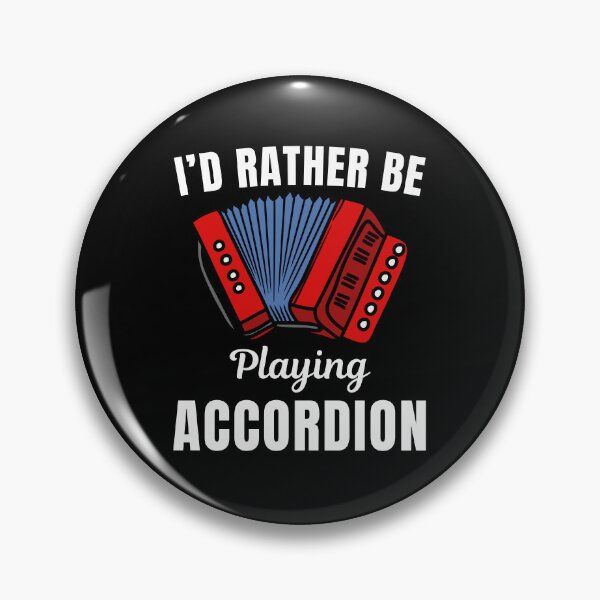 Item preview, I'd rather be playing accordion, funny accordion instrument players lovers and musicians funny saying or quote designed and sold by NBSStore.