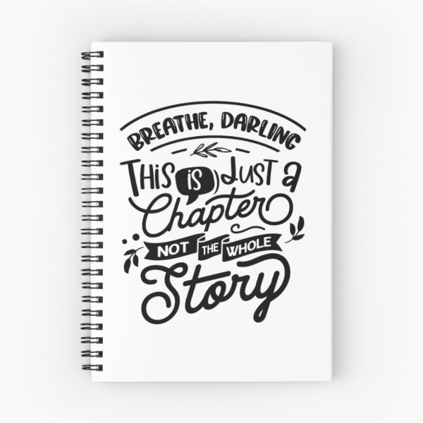 Item preview, Breathe Darling This Is Just A Chapter Not The Whole Story designed and sold by MindWell.