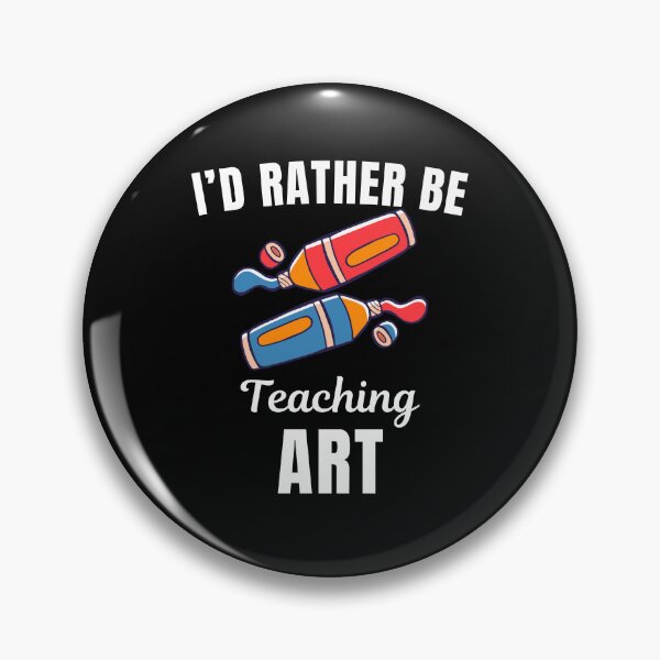 Item preview, I'd rather be teaching art, funny artist painter occupation profession or job saying quote designed and sold by NBSStore.