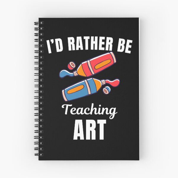Item preview, I'd rather be teaching art, funny artist painter occupation profession or job saying quote designed and sold by NBSStore.
