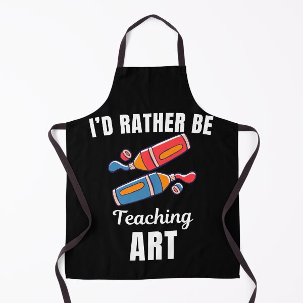 Item preview, I'd rather be teaching art, funny artist painter occupation profession or job saying quote designed and sold by NBSStore.
