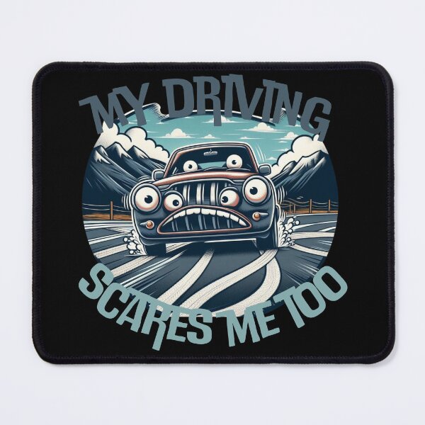 Item preview, my driving scares me too designed and sold by BuyMeifYouLike.