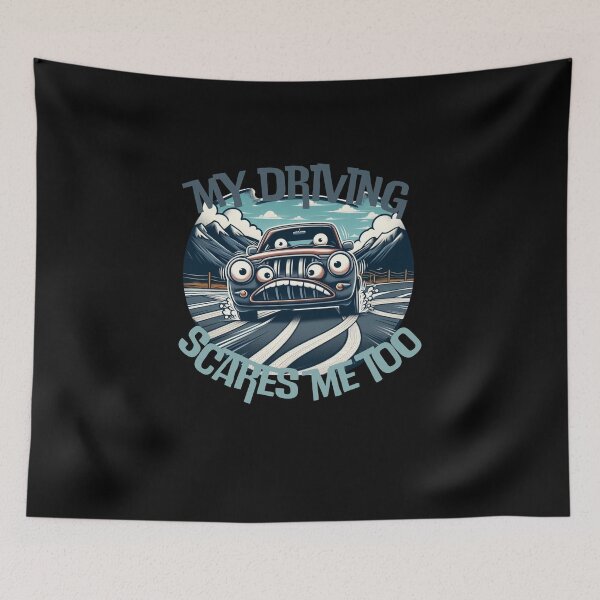 Item preview, my driving scares me too designed and sold by BuyMeifYouLike.