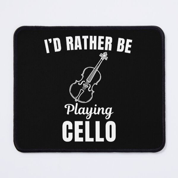 Item preview, I'd rather be playing cello, funny cello instrument players lovers and musicians saying or quote designed and sold by NBSStore.