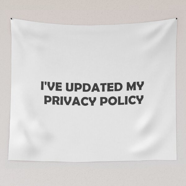 Item preview, I've updated my privacy policy  designed and sold by mwagie.