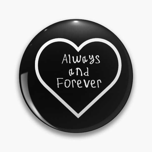 Item preview, Always And Forever designed and sold by kinpirks.