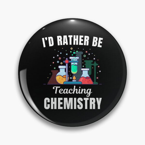 Item preview, I'd rather be teaching chemistry, funny chemistry professor or school teacher quote or saying designed and sold by NBSStore.